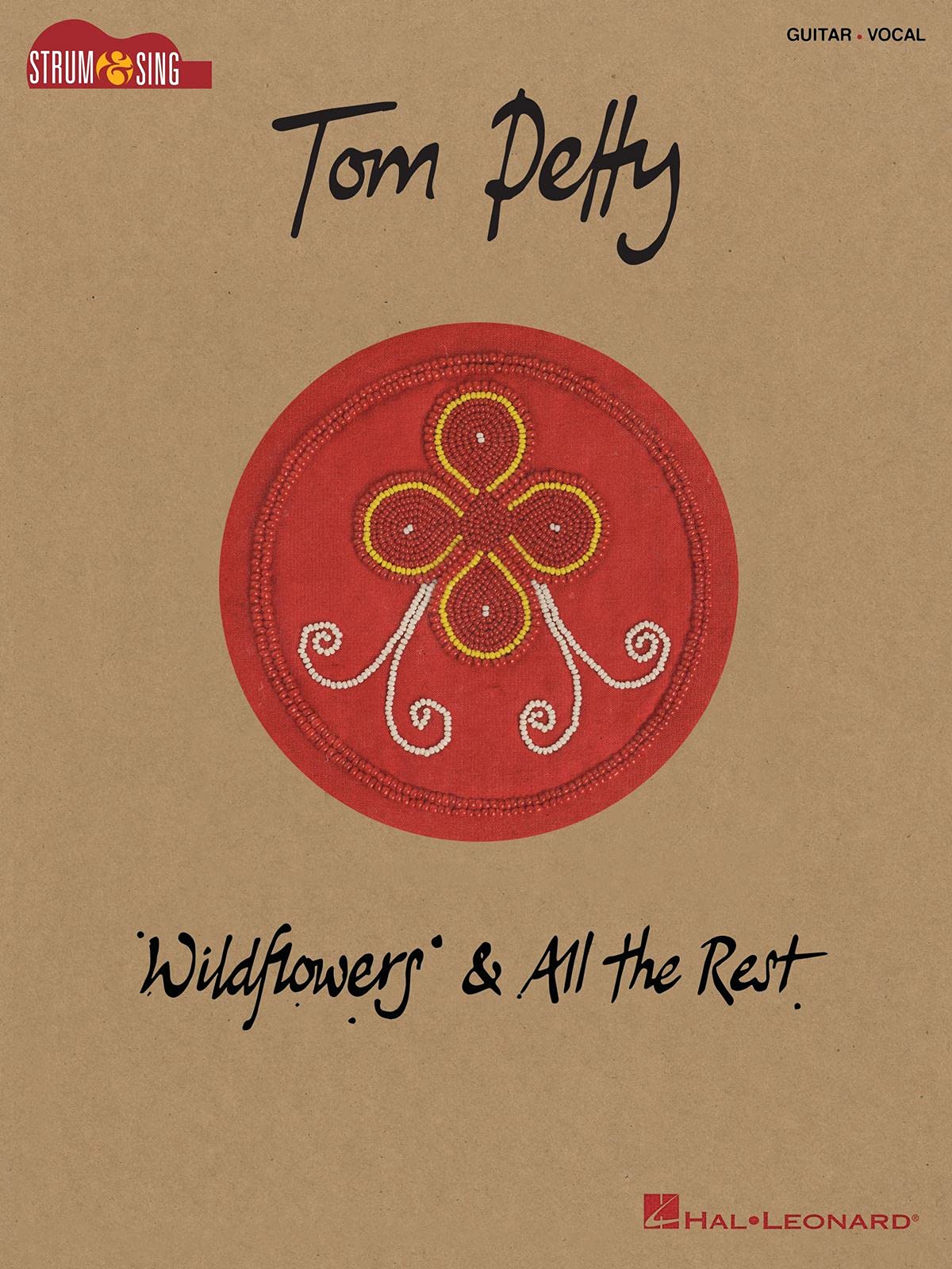 Tom Petty - Wildflowers & All the Rest - Guitar (Strum & Sing)