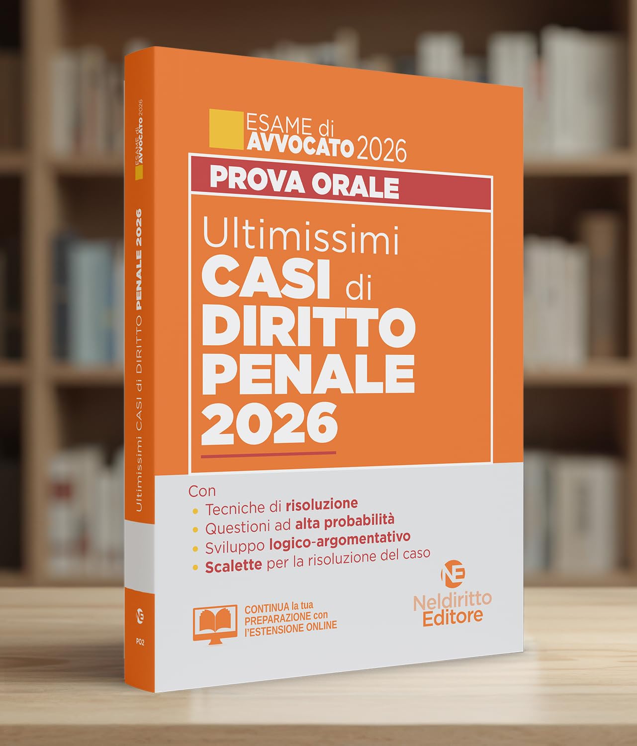Ultimissimi casi di diritto penale 2026 per la prova orale dell'esame di avvocato 2025-2026 con tracce e casi svolti