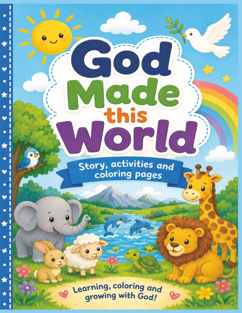 God Made this World: Story, Activities and Coloring pages book