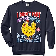 I Didn't Fart My Ass Likes You So Much It Just Blew You A Comfort Colors Adult Sweatshirt