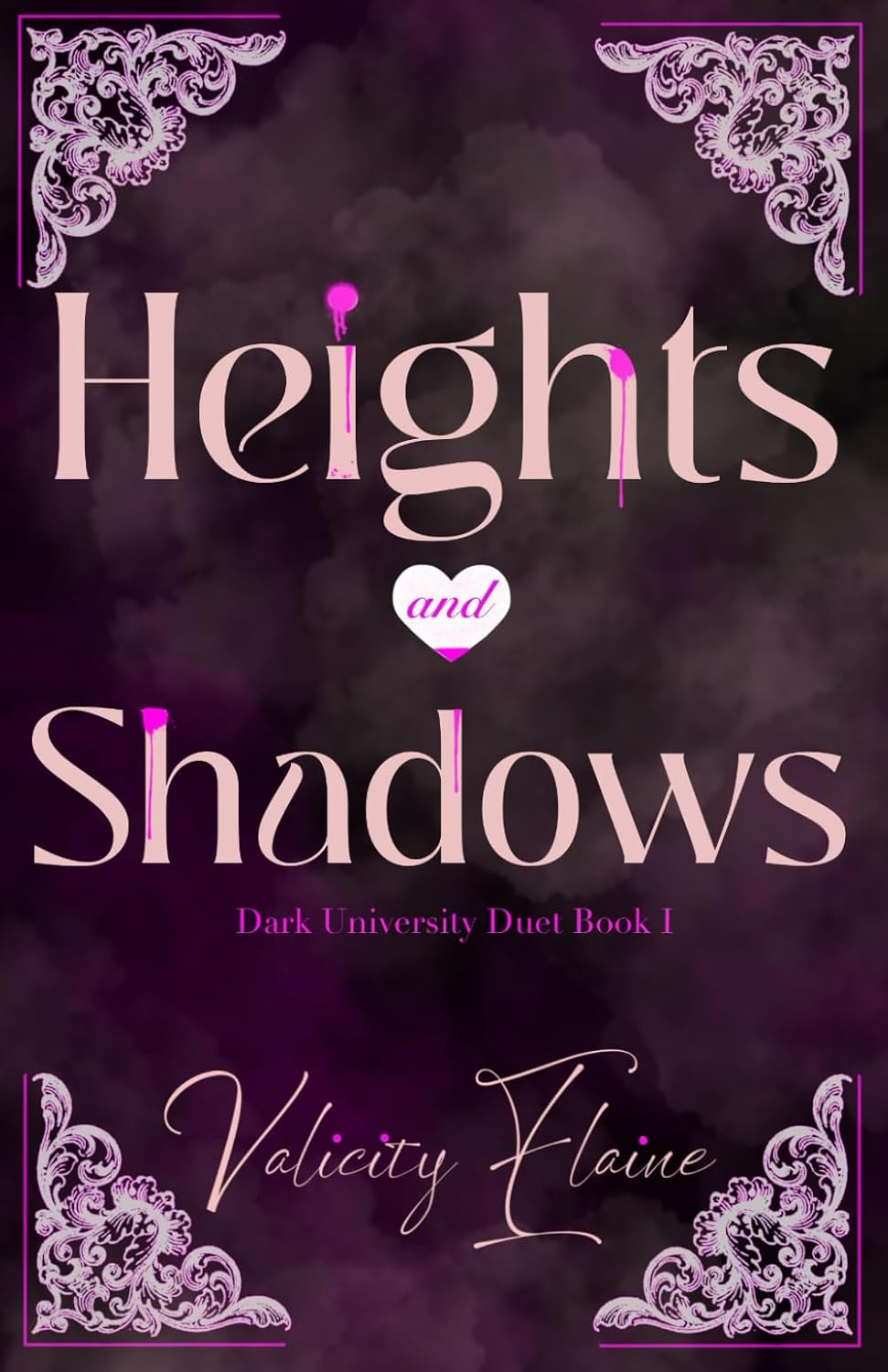 Heights and Shadows: A Closed-Door Mafia Romance (Dark University Duet)