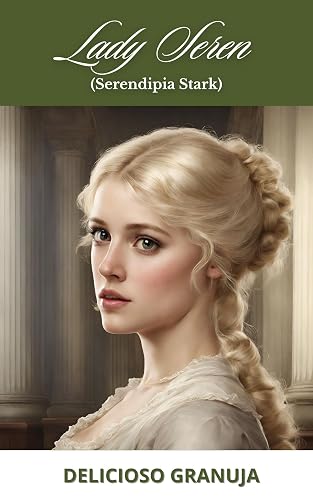 DELICIOSO GRANUJA: Novela romántica histórica de Regencia (Serie «Guante de seda» nº 4)