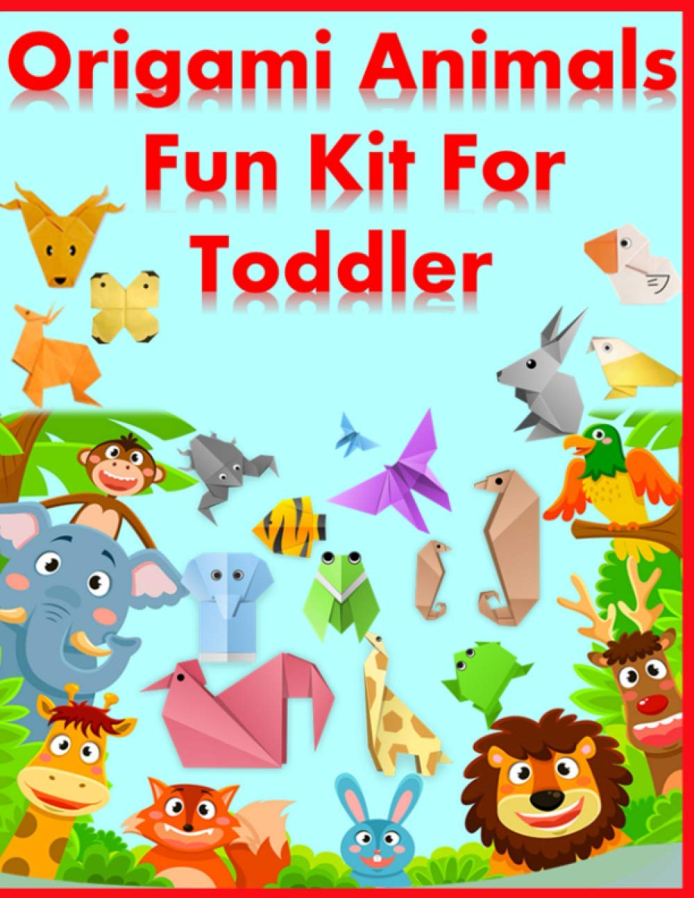 origami animals fun kit for toddler: Make a Complete Zoo of Origami Animals!: Kit with Origami Book, 120 Projects, 120 Origami Papers, 120 Stickers & Fold-Out Zoo Map