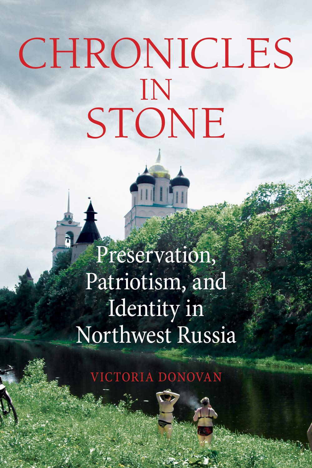 Livre Chronicles in Stone en anglais sur l'identité et l'histoire en Russie