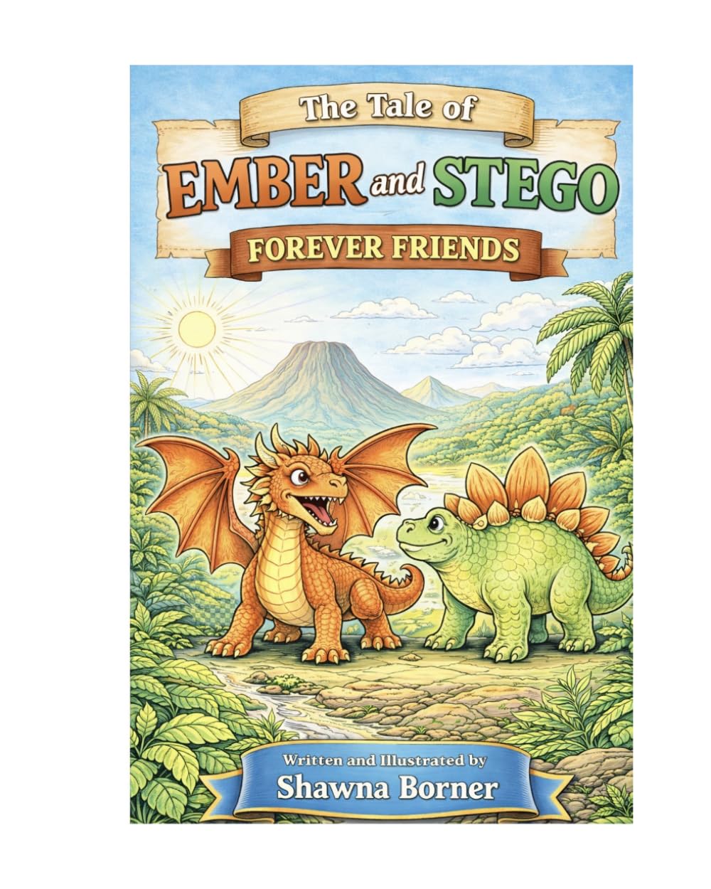 The Tale of Ember and Stego: Forever Friends