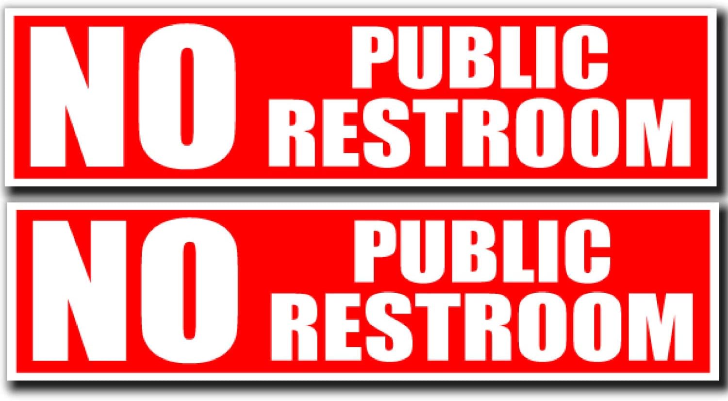Notice No Public Restrooms Thank You
