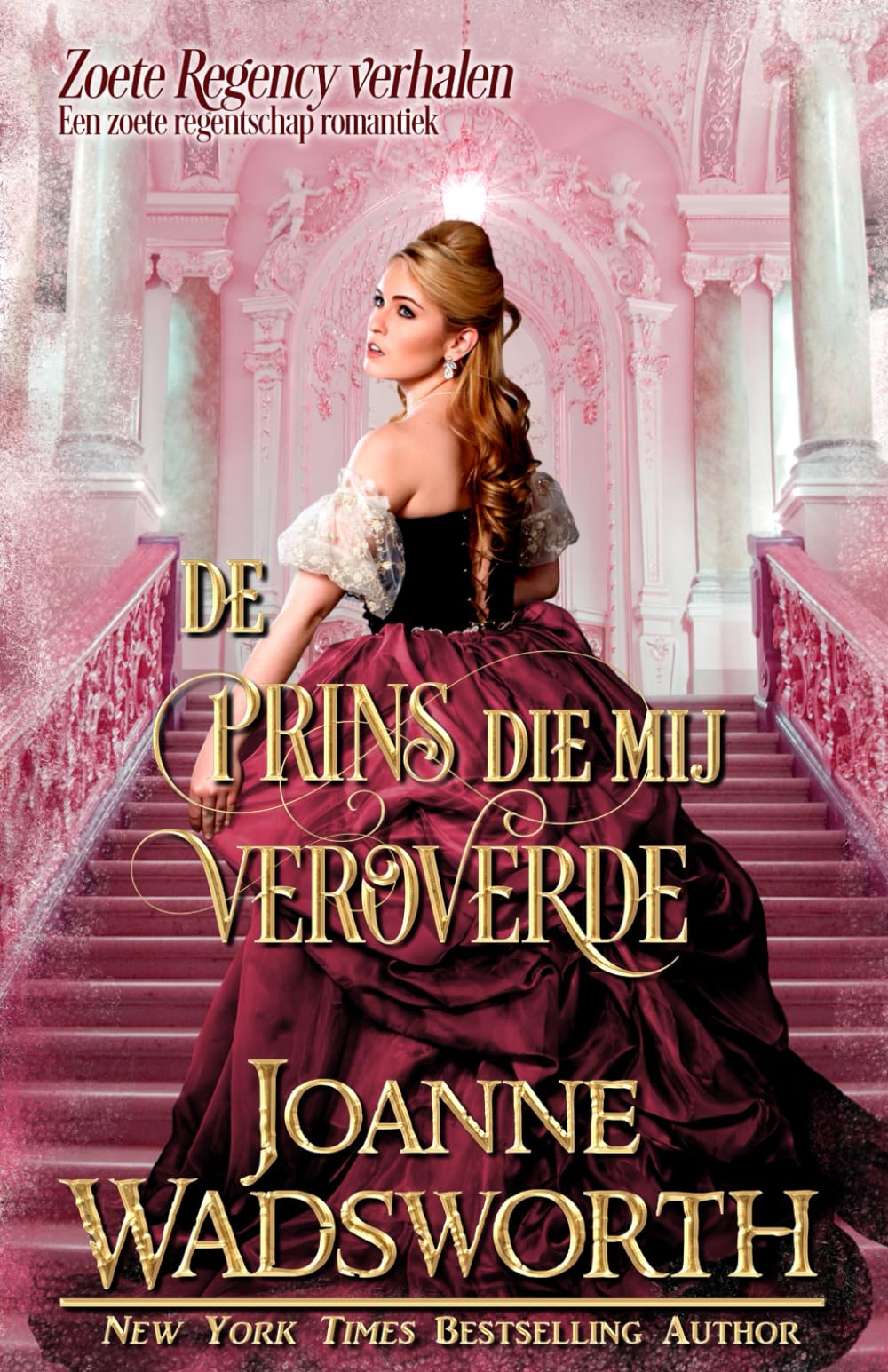 De prins die mij veroverde: Een zoete regentschap romantiek (Zoete Regency verhalen)