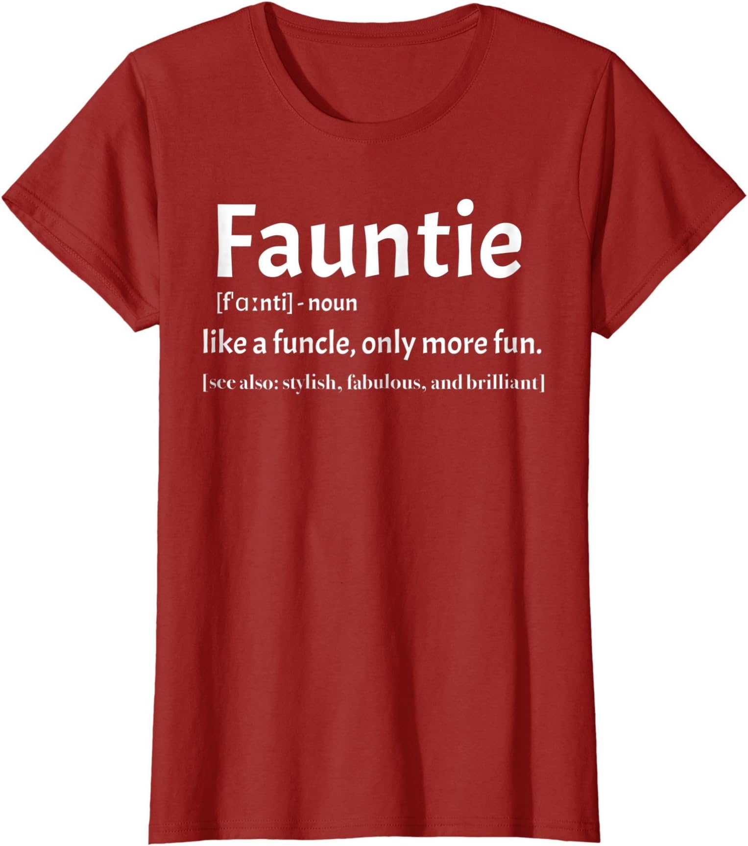 Fauntie t shirt Like a funcle t shirt only for fun Aunts