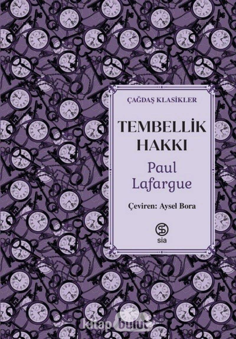 Tembellik Amazon.com: Tembellik Hakki: 9786050616385: Paul Lafargue: Books