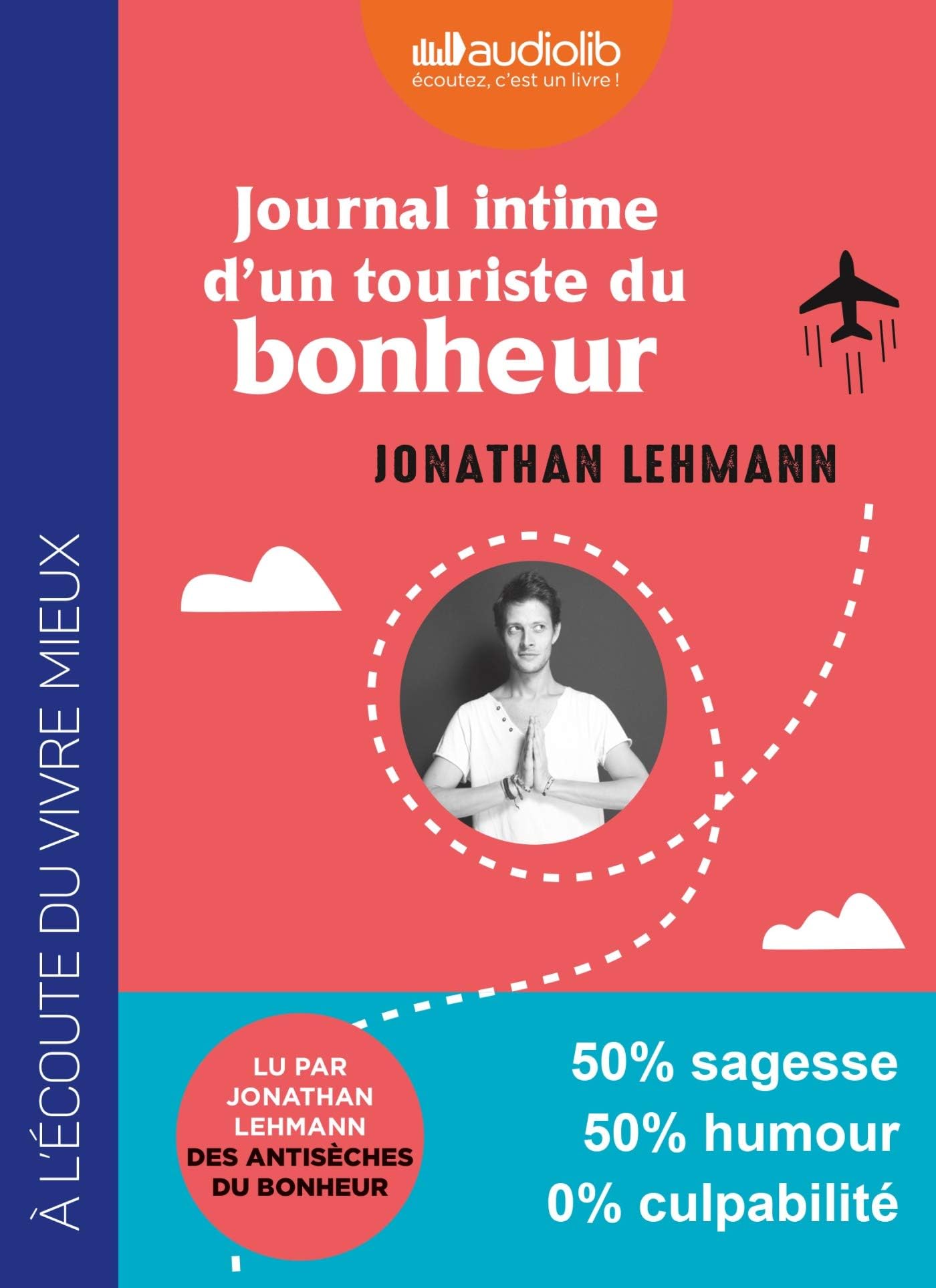 Journal intime d'un touriste du bonheur: Livre audio 1 CD MP3 MP3 CD โ Audiobook, May 15, 2019