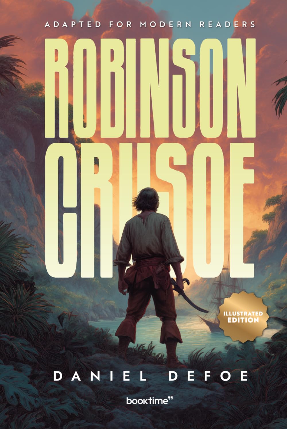Robinson Crusoe (Illustrated): Adapted for Modern Readers