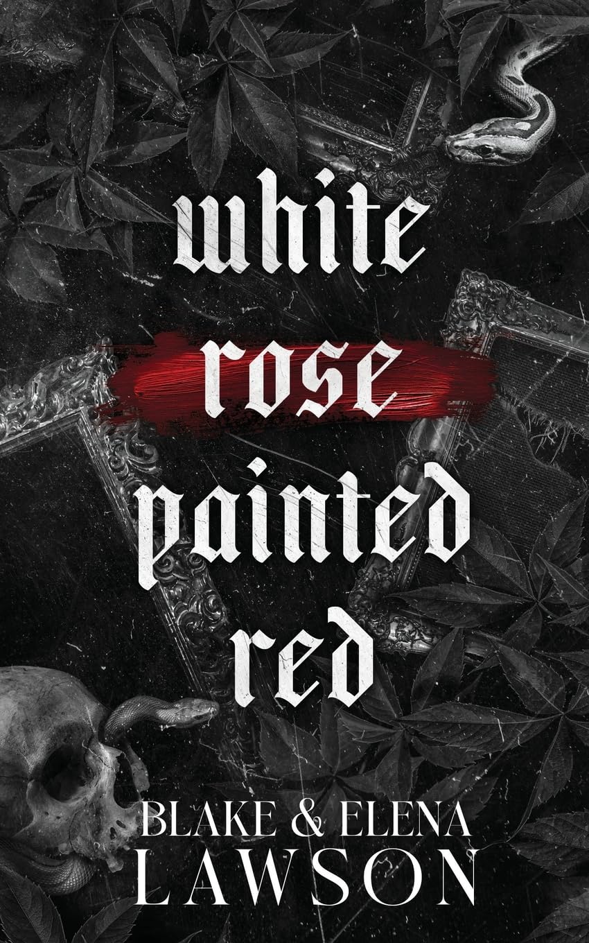 White Rose Painted Red: 1 (The Painted Sinners Series)