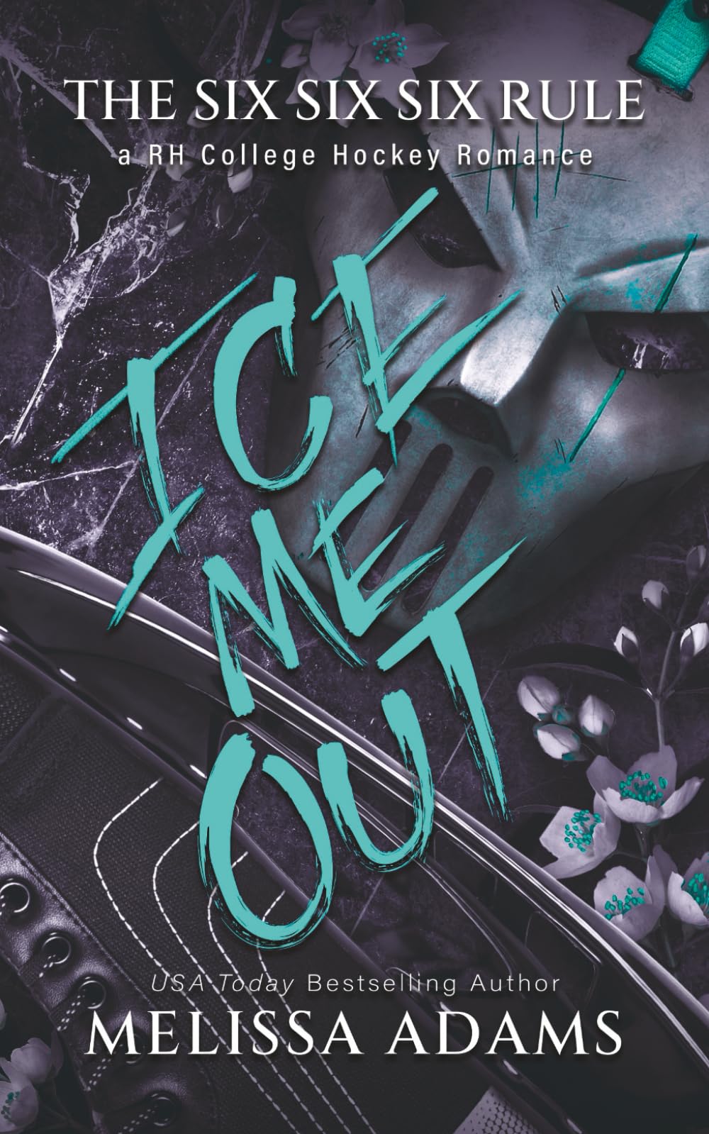 Ice Me Out: A RH College Hockey Romance: 1 (The Six Six Six Rule)