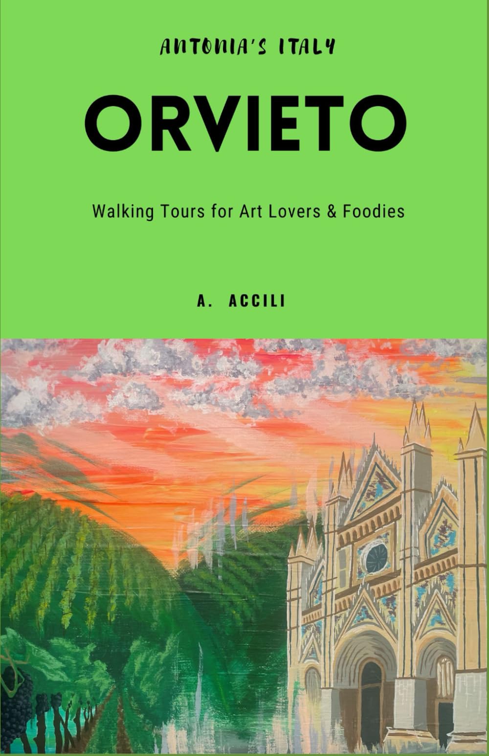 Antonia's Italy - Orvieto: Walking Tours for Art Lovers & Foodies