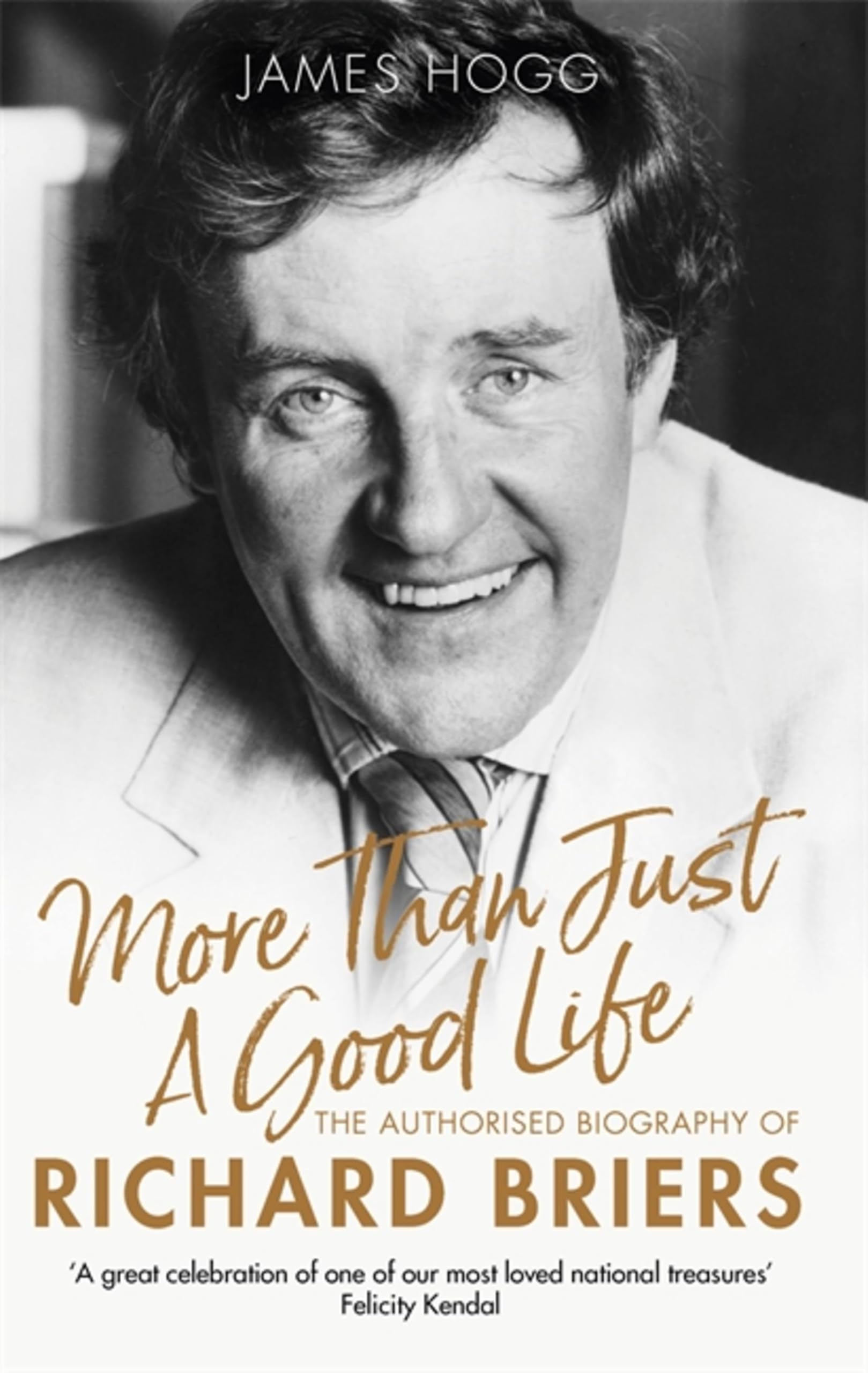 More Than Just A Good Life by James Hogg PAPERBACK 9781472129239