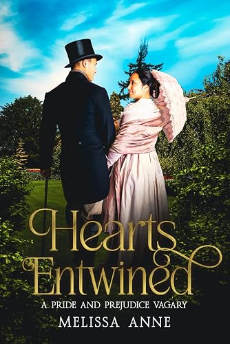 Hearts Entwined: A Pride and Prejudice Vagary