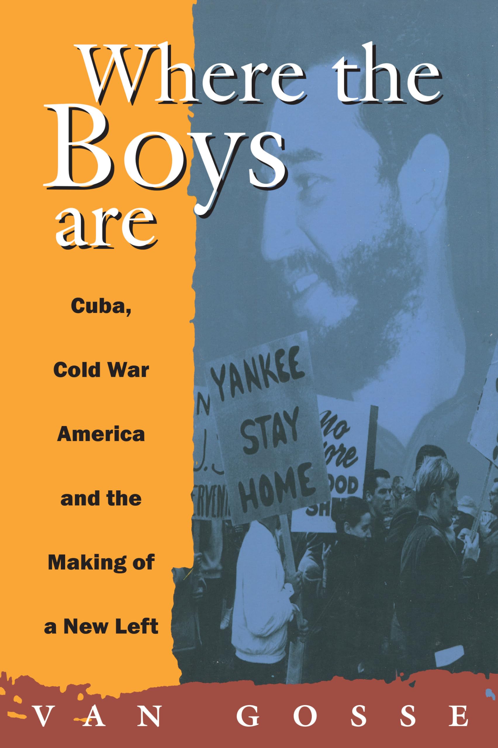 Where the Boys Are by Van Gosse - 9780860916901