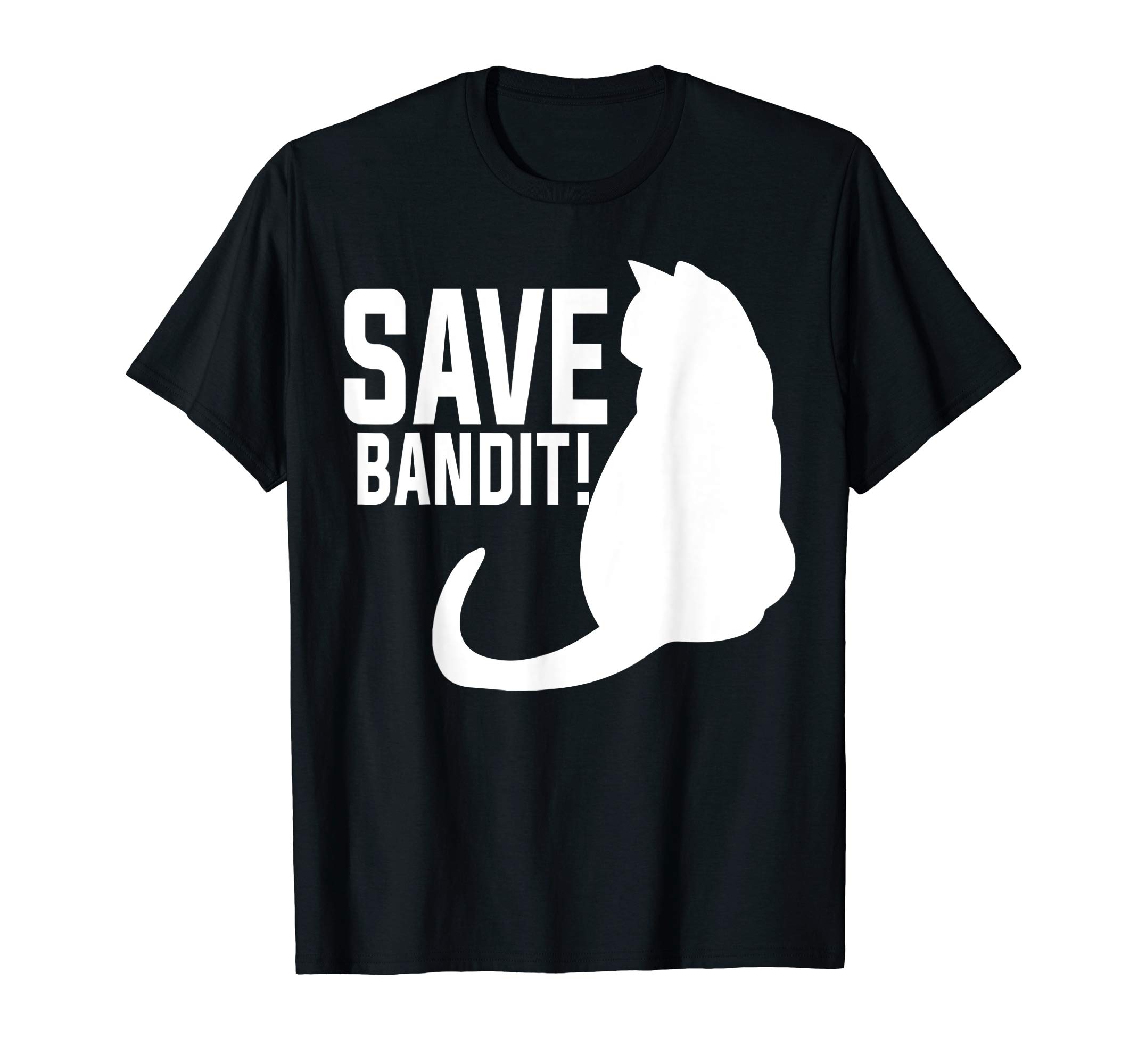 save bandit shirtSave Bandit T-Shirt