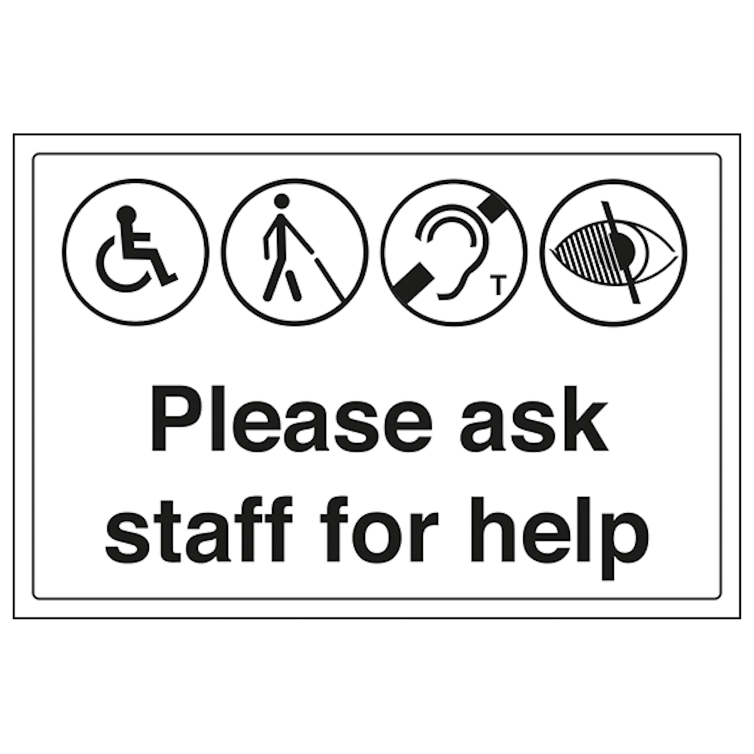 V Safety Please Ask Staff For Help 400 x 300 mm - Glow In The Dark 1mm Rigid Plastic Safety Sign