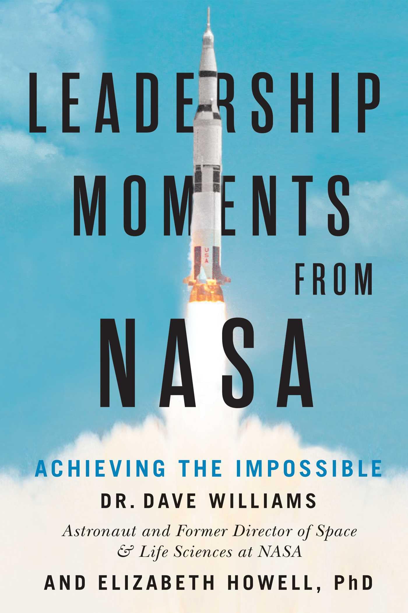 Leadership Moments From NASA : Achieving the Impossible