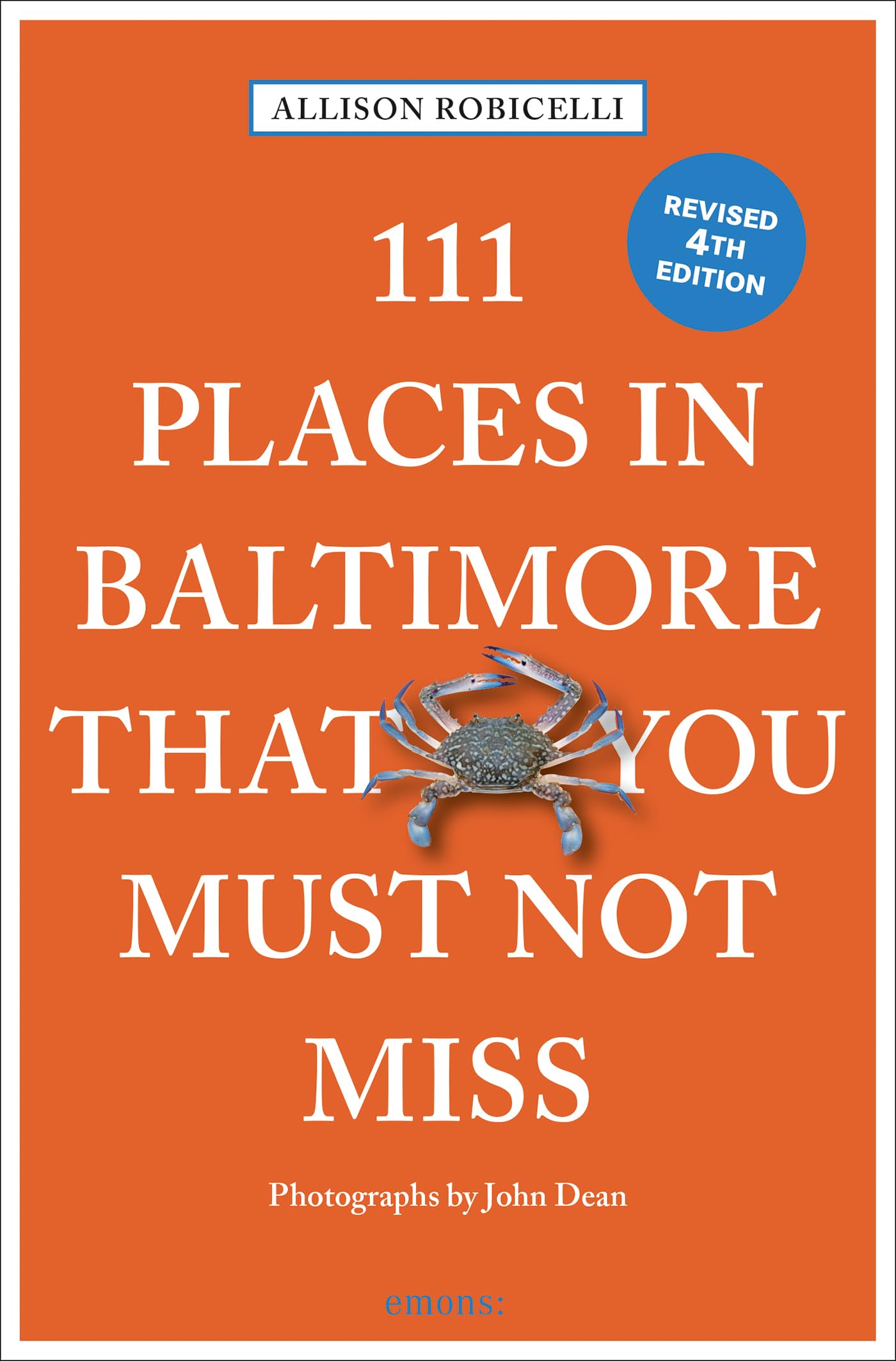 111 Places in Baltimore That You Must Not Miss by Allison Rob... - 9783740825713