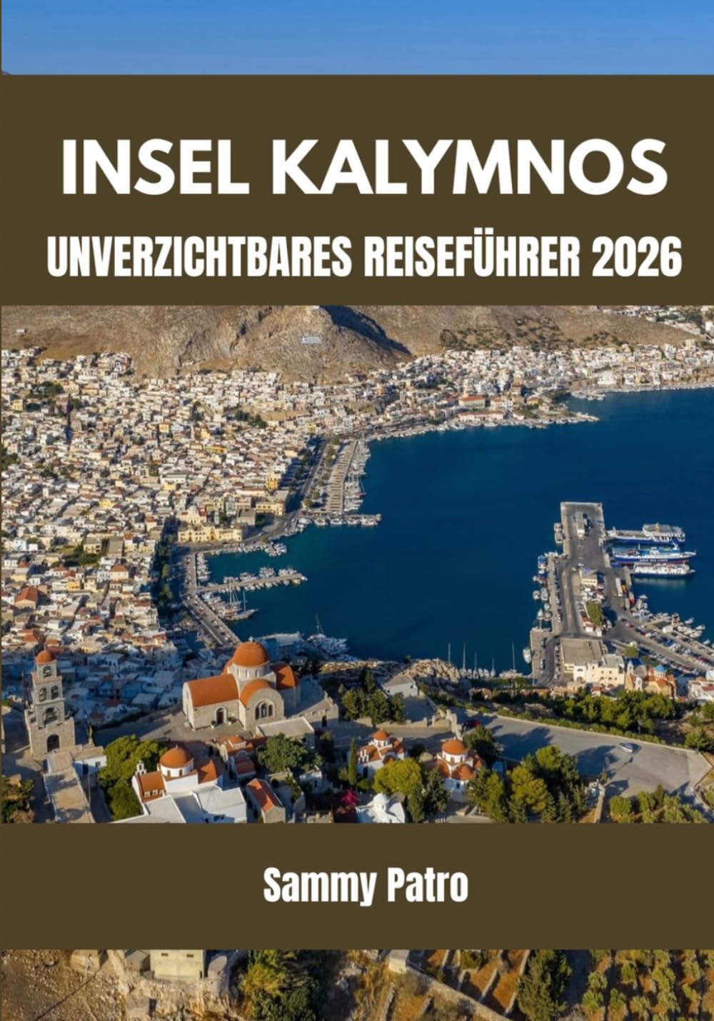 INSEL KALYMNOS UNVERZICHTBARES REISEFÜHRER 2026