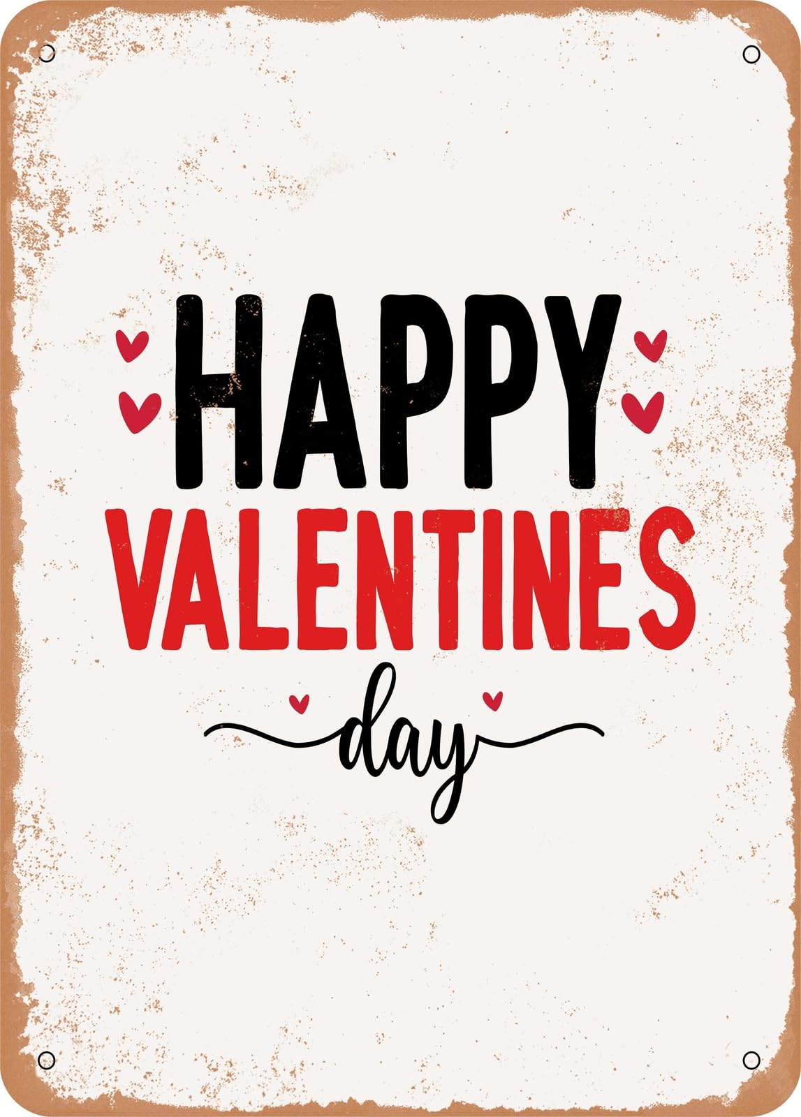 Metal Sign - Happy Valentines Day - Vintage Rusty Look home decor