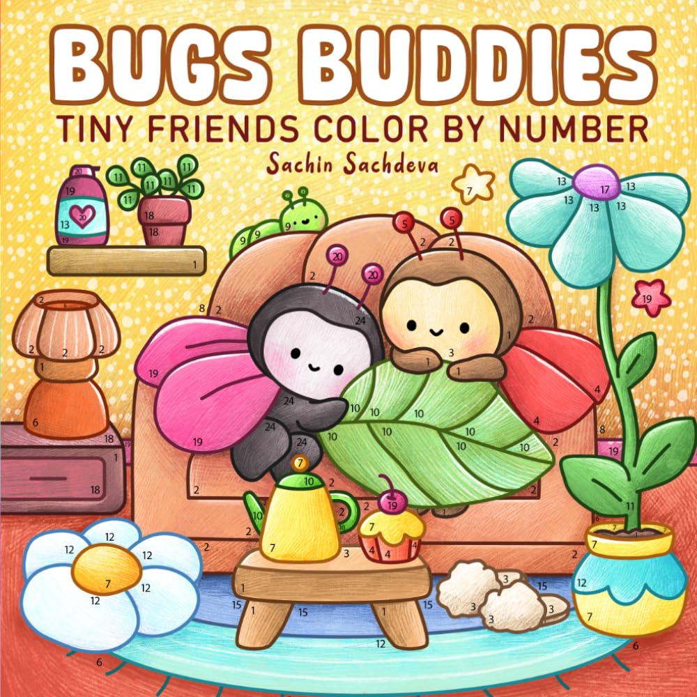 Bugs Buddies Color by Number: Tiny Friends Coloring Book for Adults & Teens Featuring Super Cute Little Characters in Everyday Moments (Super Cute and Cozy Coloring Book)