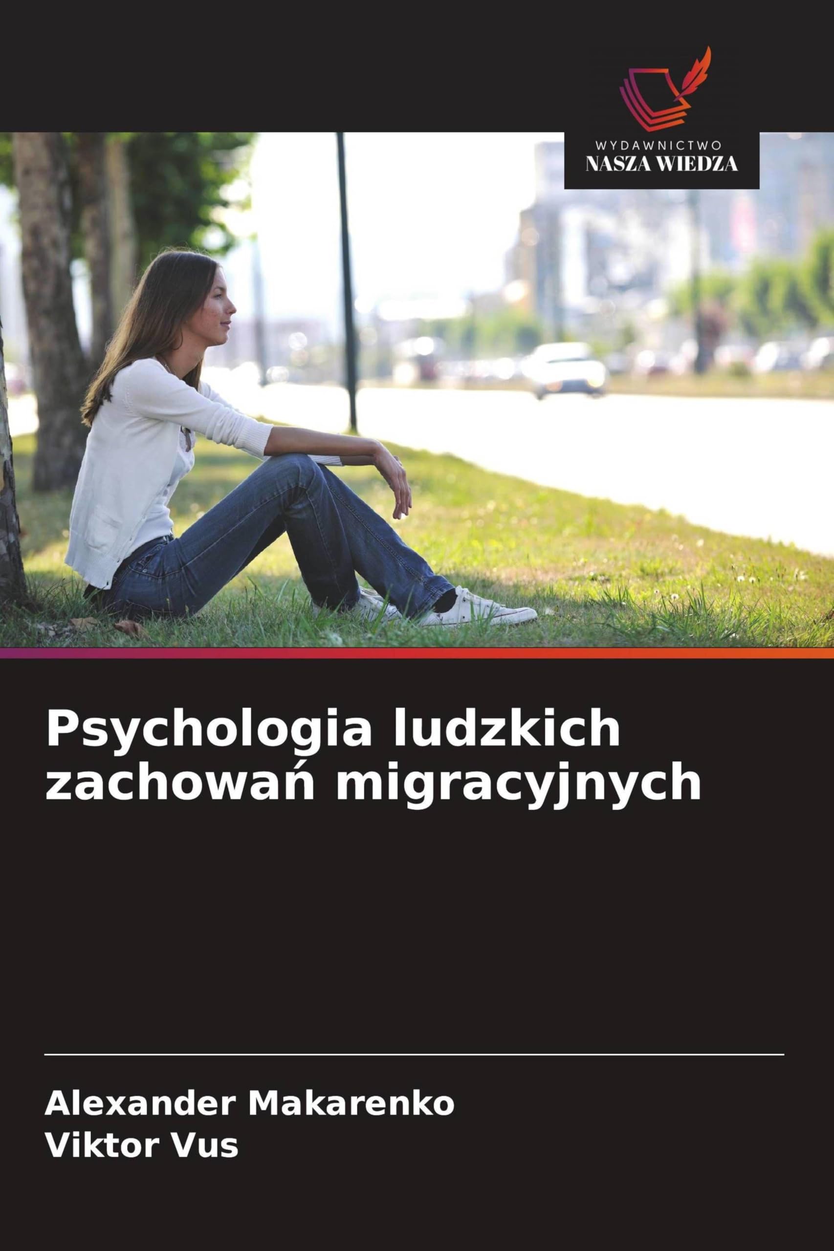 Psychologia ludzkich zachowań migracyjnych
