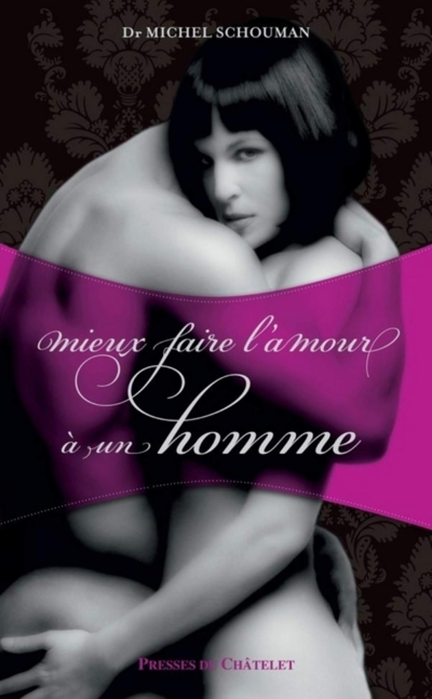 Mieux faire l'amour à un homme (Santé, bien-être) (French Edition)