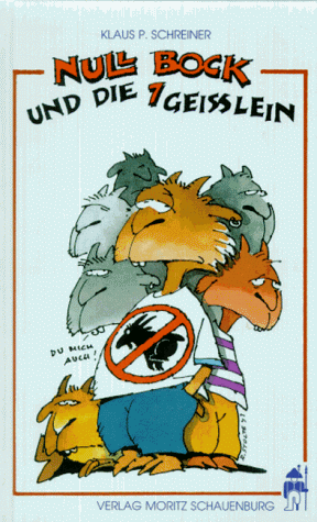 Schreiner Klaus Peter - GEBRAUCHT Null Bock und die sieben Geißlein Deutsche Haus- und Hofmärchen - Preis vom 02062023 050629 h