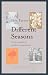 Different Seasons: Twelve Months of Wisdom and Inspiration