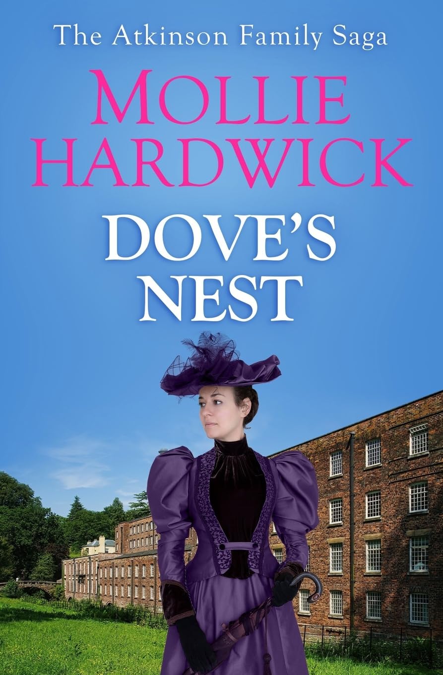 Dove's Nest: 3 (The Atkinson Family Saga)