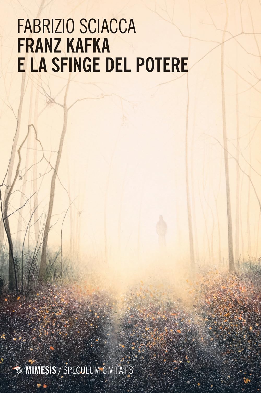 Franz Kafka E La Sfinge Del Potere - 4