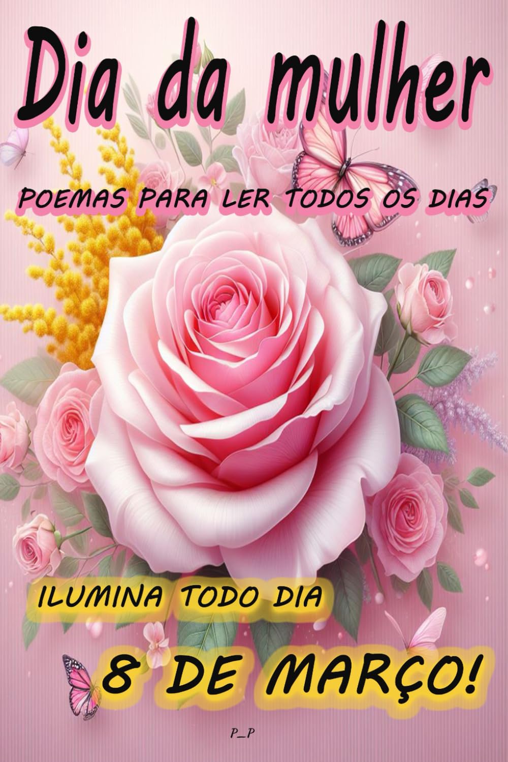 Dia da mulher: Comemore sua fora, beleza e graa com uma coleo