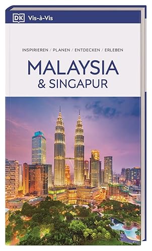 Vis-à-Vis Reiseführer Malaysia &amp; Singapur: Mit wetterfester Extra-Karte und detailreichen 3D-Illustrationen