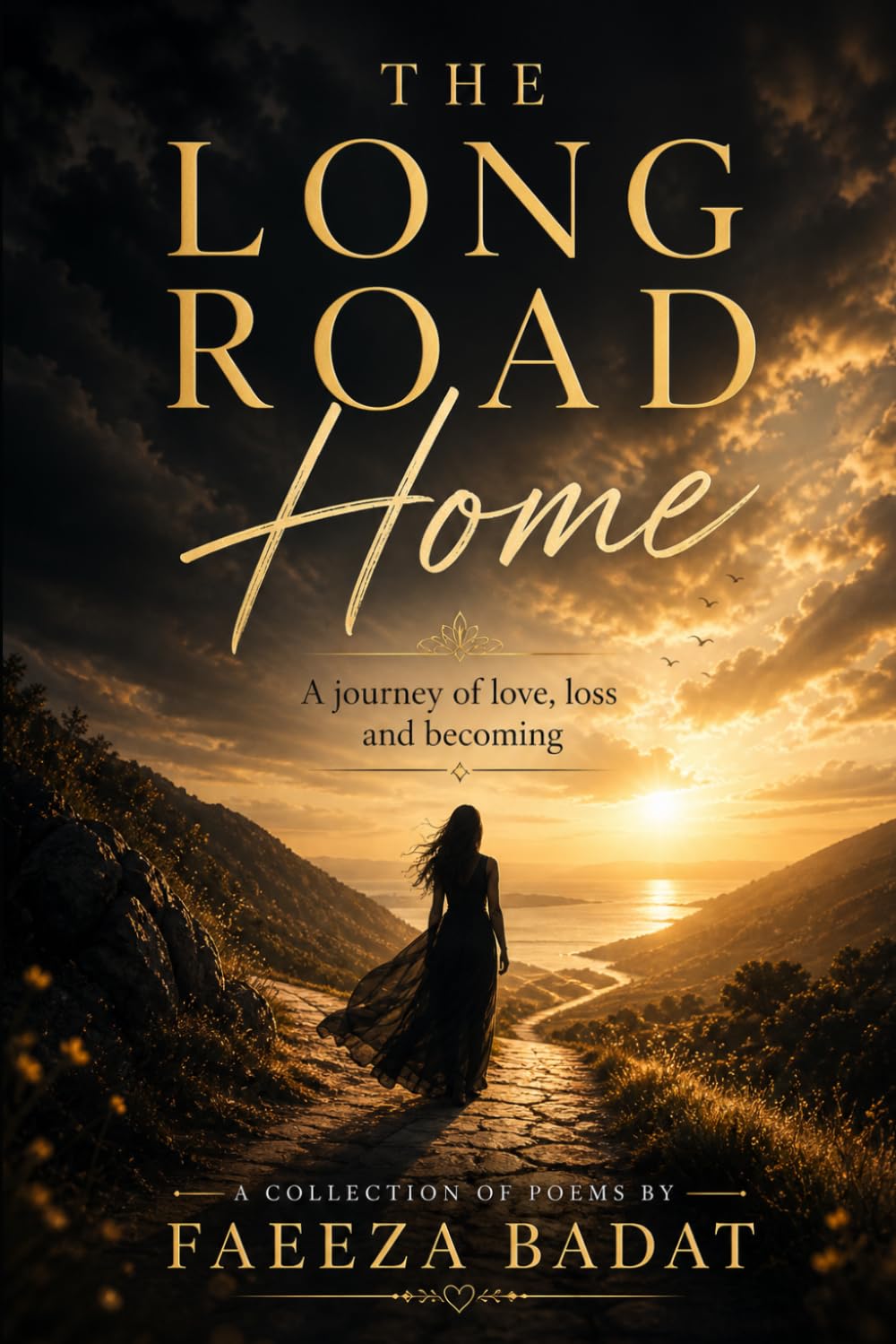 The Long Road Home: A journey of love, loss and becoming