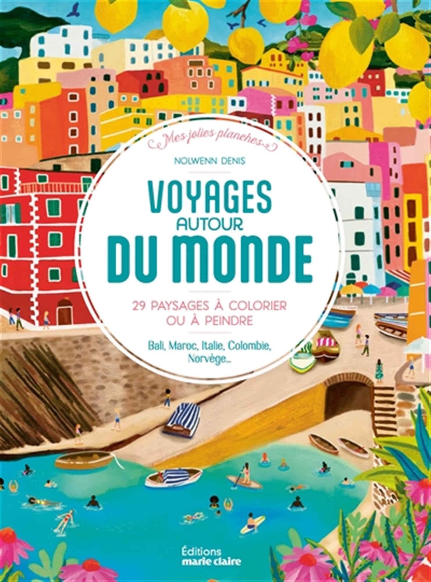 Voyages autour du monde: 29 paysages à colorier ou à peindre