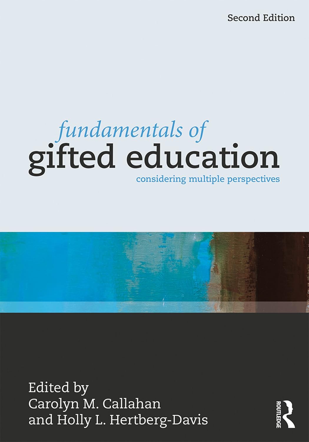 Fundamentals of Gifted Education: Considering Multiple Perspectives