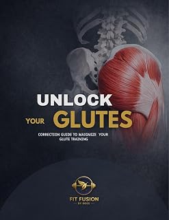 UNLOCK YOUR GLUTES: CORRECTION GUIDE TO MAXIMIZE YOUR GLUTE TRAINING