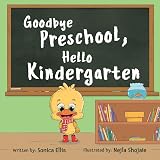 Goodbye Preschool by Ellis