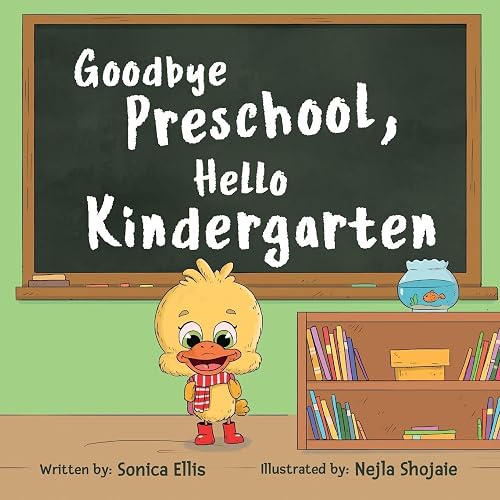 Goodbye Preschool by Ellis