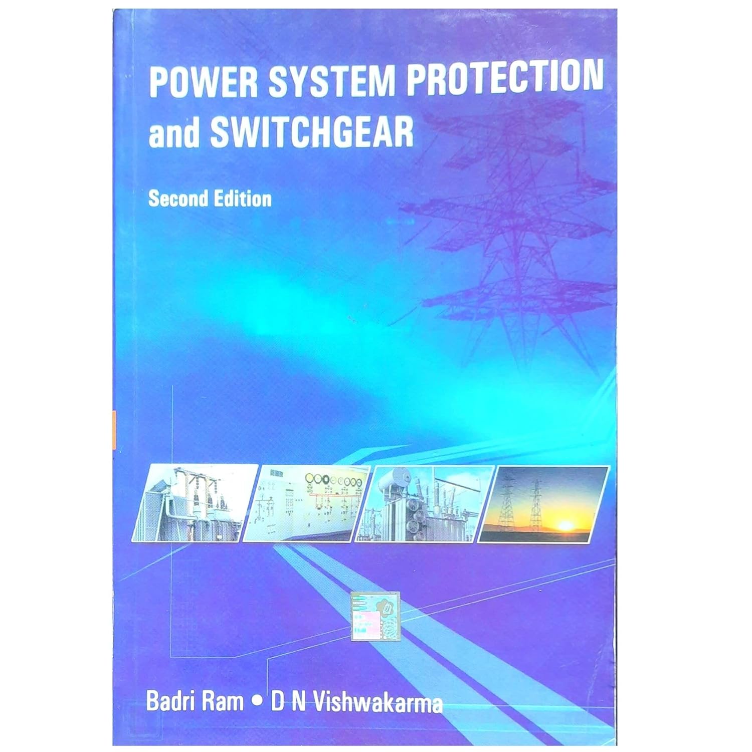 Power system Protection and switchgear by Badri Ram and DN Vishwakarma