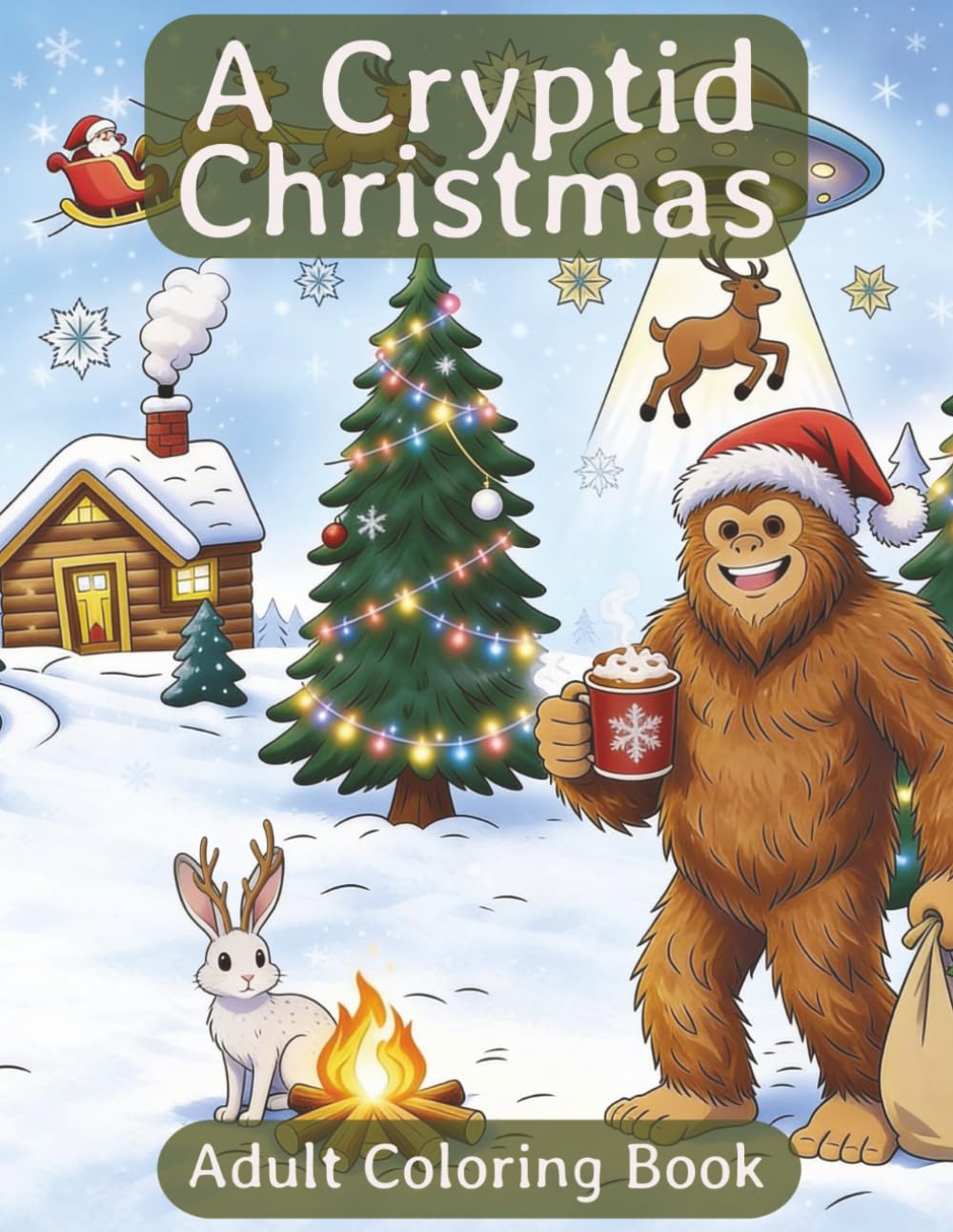 A Cryptid Christmas Adult Coloring Book: Premium Coloring Book for a Strange and Festive Christmas | 8.5x11 inches | 40 Images... Perfect for Holiday Gifts and Relaxation