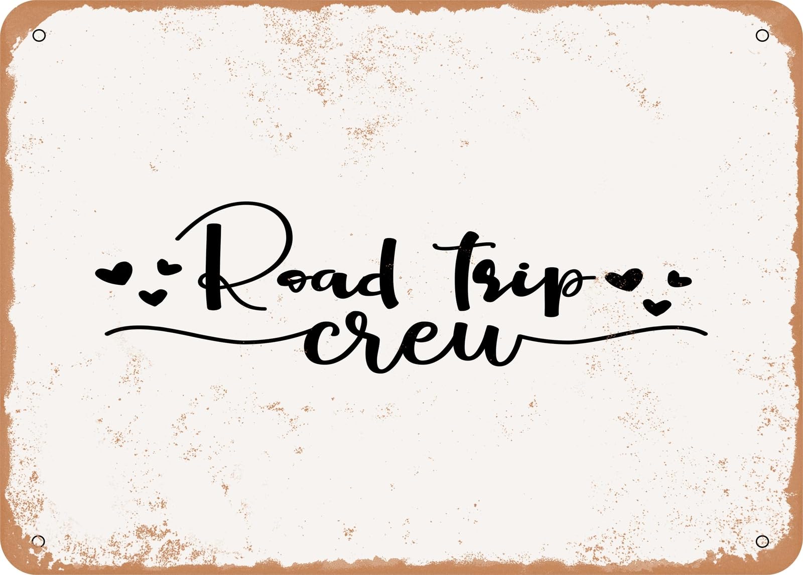 Miaomansenstore Metal Sign - Road Trip Crew - 2 - Vintage Look Sign Home Decor