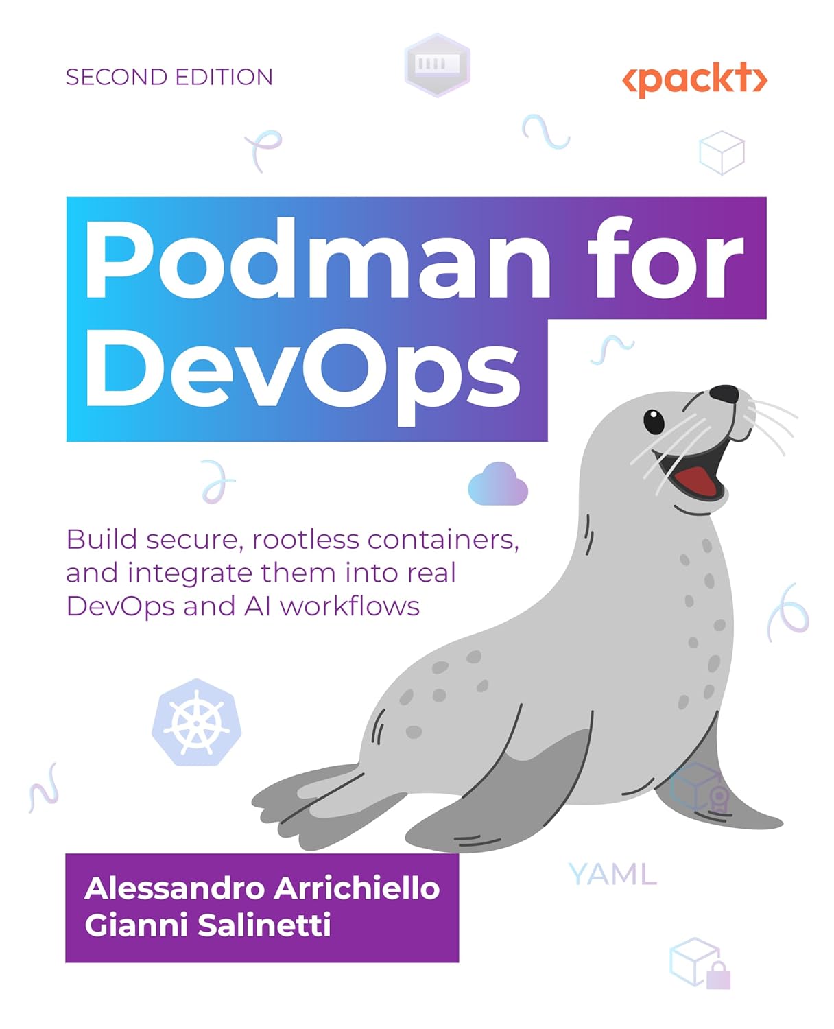 Podman for DevOps: Build secure, rootless containers, and integrate them into real DevOps and AI workflows Podman for DevOps: Build secure, rootless containers, and integrate them into real DevOps and AI workflows