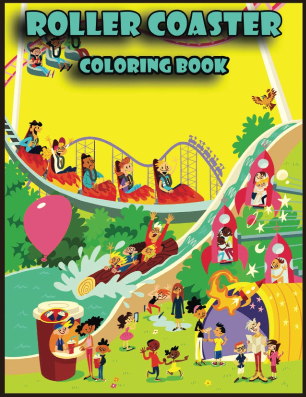 Roller Coaster Coloring Book: Over 100+ High Quality Pages, Amazing Roller Coaster Designs for Adults, Kids, Toddlers, Children, Roller Coaster Lovers, Fans