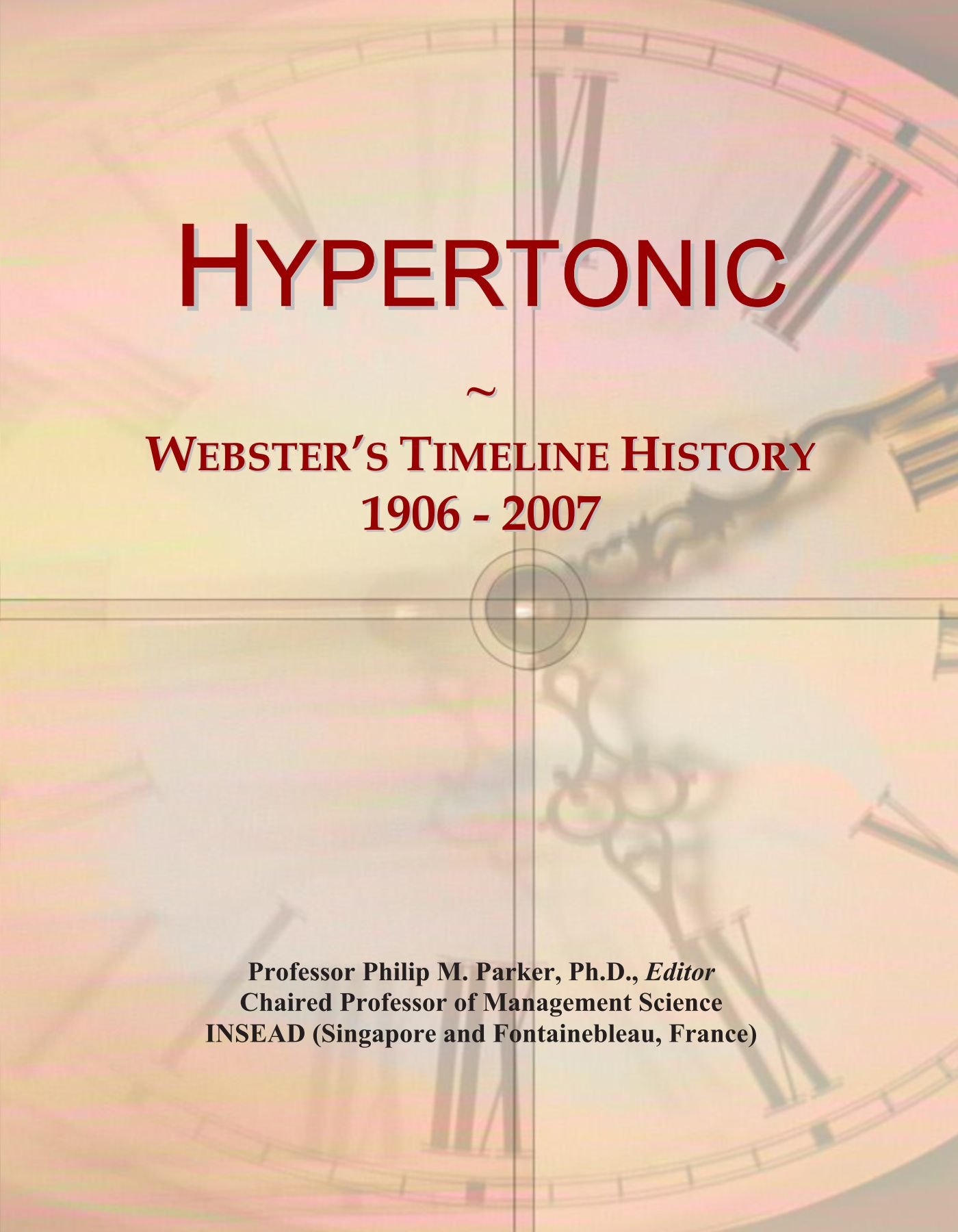 Hypertonic: Webster's Timeline History, 1906 - 2007