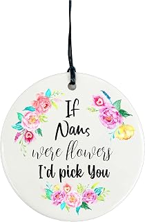 Ceramic Circle Plaque Decoration - If Nans Were Flowers I'd Pick You (Plain Back)