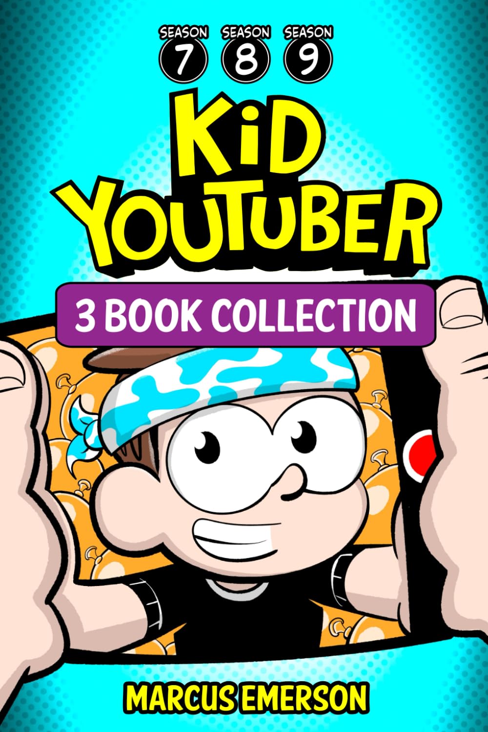 Kid Youtuber: Books 7-9 (3-Book Collection)